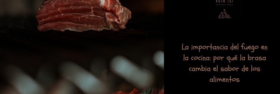 el poder del fuego en la comida