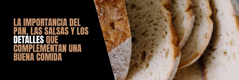 pan artesano para acompañar los platos