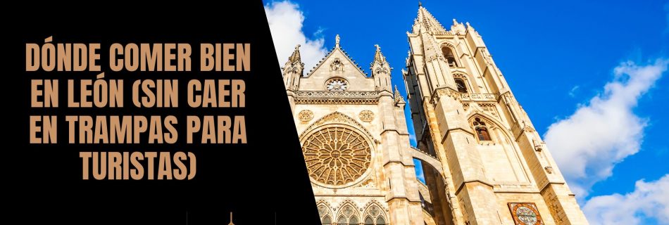 donde comer bien en León