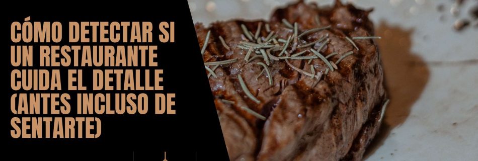restaurantes que cuidan el detalle
