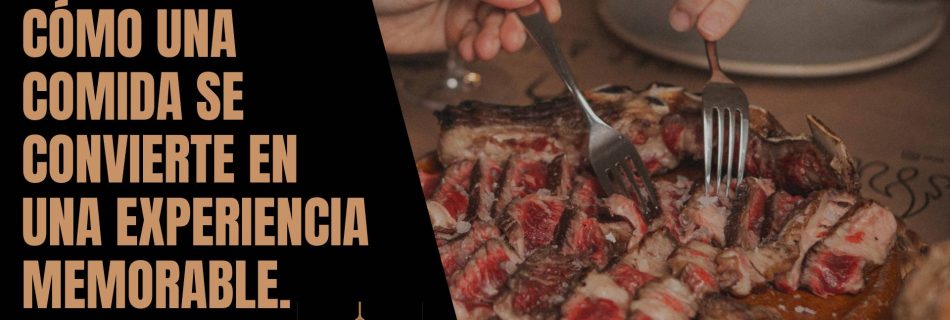 una comida una experiencia memorable